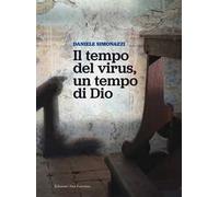 Il tempo del virus, un tempo di Dio