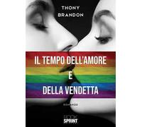 Il tempo dell'amore e della vendetta