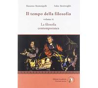 Il tempo della filosofia. La filosofia contemporanea. Per le Scuole superiori. Con ebook. Con espansione online (Vol. 3)