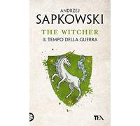 Il tempo della guerra. The Witcher. Vol. 4