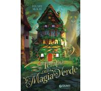 Il tempo della magia verde - McKay Hilary