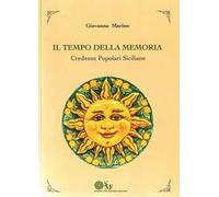 Il tempo della memoria. Credenze popolari siciliane