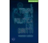 Il tempo della politica e dei diritti