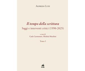 Il tempo della scrittura. Saggi e interventi critici (1990-2025) - [Metauro]