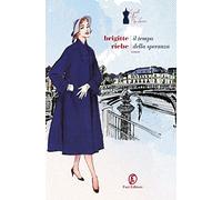 Il tempo della speranza. Le sorelle del Ku'damm (Vol. 3)