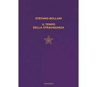 Libri Stefano Bollani - Il Tempo Della Stravaganza