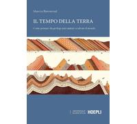 Il tempo della Terra. Il cambiamento climatico nel contesto geologico [Paperback