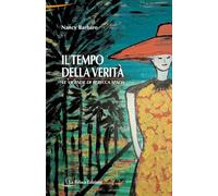Il tempo della verità. Le vicende di Rebecca Spada