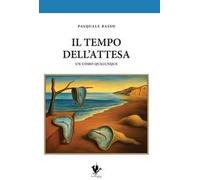 Il tempo dell'attesa. Un uomo qualunque