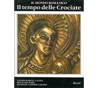 Il tempo delle Crociate Il Mondo romanico