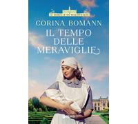 Libri Corina Bomann - Il Tempo Delle Meraviglie. Le Sorelle Di Waldfriede