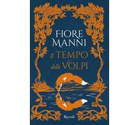 Libri Fiore Manni - Il Tempo Delle Volpi