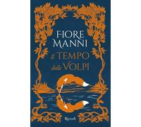 Libri Fiore Manni - Il Tempo Delle Volpi