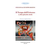 Il tempo dell'universo e altre piccole storie - [Guido Miano Editore]