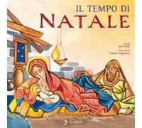 Il tempo di Natale. Ediz. a colori