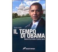 Il tempo di Obama. Diario di un inizio. Il primo anno