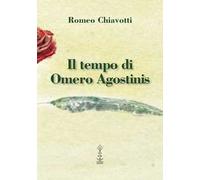 Il tempo di Omero Agostinis