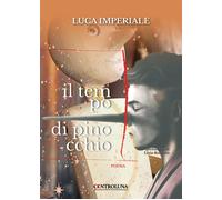 Il tempo di Pinocchio - Imperiale Luca