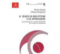 Il tempo di riflettere e di apprendere. Un'esperienza del metodo Feuerstein con studenti universitari