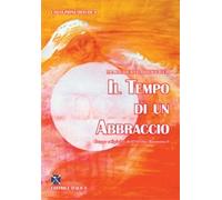 Il tempo di un abbraccio. Corpo e spirito dell'Ortho-bionomy®