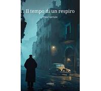 Il tempo di un respiro