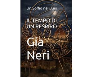 IL TEMPO DI UN RESPIRO: Un Soffio nel Buio