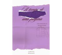 Il tempo di una pagina: Una raccolta di racconti