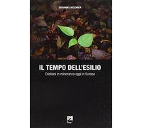 Il tempo dll'esilio. Cristiani in minoranza oggi in Europa