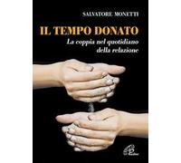 Il tempo donato. La coppia nel quotidiano della relazione