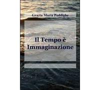 Il tempo è immaginazione