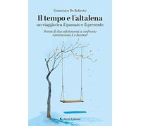 Il tempo e l'altalena: un viaggio tra il passato e il presente. Poesie di due adolescenti a confronto: Generazione Z e Boomer