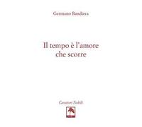 Il tempo è l'amore che scorre