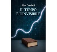 Il tempo e l'invisibile