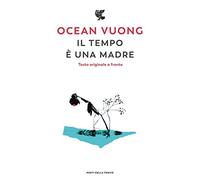 Il tempo è una madre. Testo originale a fronte