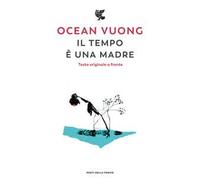 Il tempo è una madre. Testo originale a fronte