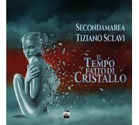 Il tempo fatto di cristallo - Secondamarea, Tiziano Sclavi
