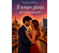 Il tempo giusto per innamorarsi