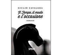 Il tempo, il modo e l'occasione