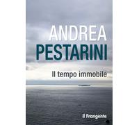 Il Tempo Immobile - [Edizioni Il Frangente]