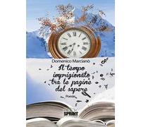 Il tempo imprigionato tra le pagine del sapere