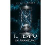 Il tempo in frantumi