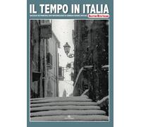 Libri Tempo In Italia (2018). Ediz. Illustrata (Il) #05