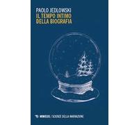 Il tempo intimo della biografia