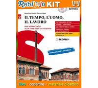 IL TEMPO, L'UOMO, IL LAVORO V.2 (9788858335611) - Libro Scolastico + Kit Scuola con Copertine Rebillo
