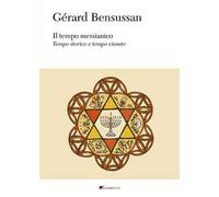 Il tempo messianico. Tempo storico e tempo vissuto