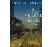 Il tempo migliore della nostra vita