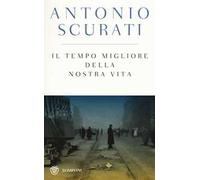Il tempo migliore della nostra vita. Ediz. speciale