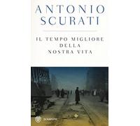 Il tempo migliore della nostra vita. Ediz. speciale