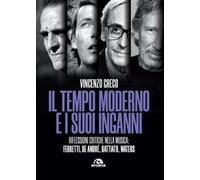 Il tempo moderno e i suoi inganni. Riflessioni critiche nella musica Ferretti, De André, Battiato, Waters
