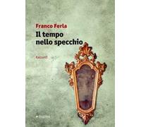 Il tempo nello specchio